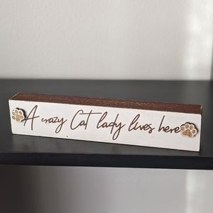 💥🆕 A Crazy Cat Lady Lives Here Wooden Decor 8 x 1.5 in